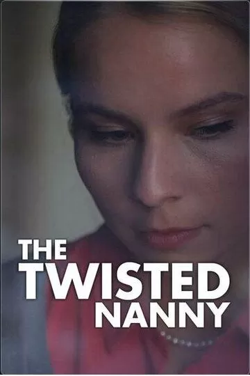 The Twisted Nanny (2019)