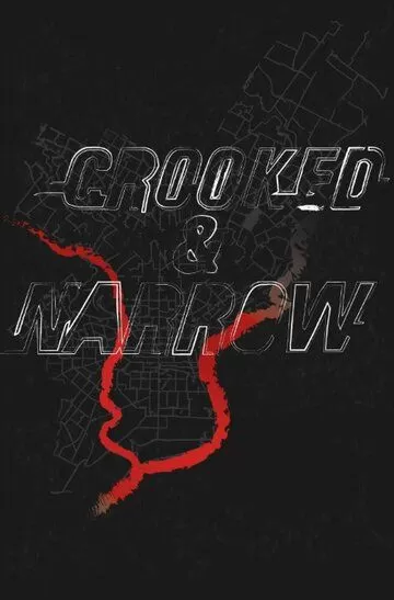 Crooked & Narrow (2016)