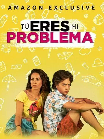 Tú eres mi problema ()