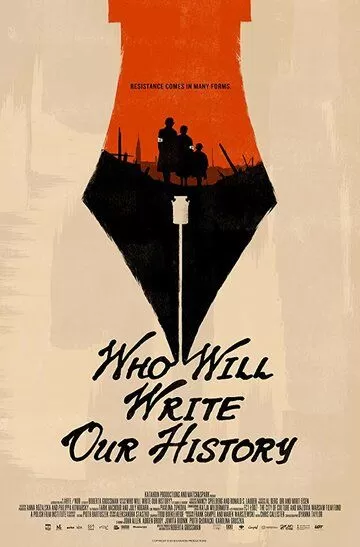 Who Will Write Our History (2018)