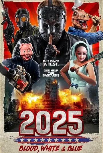 2025: Blood, White & Blue (2022)