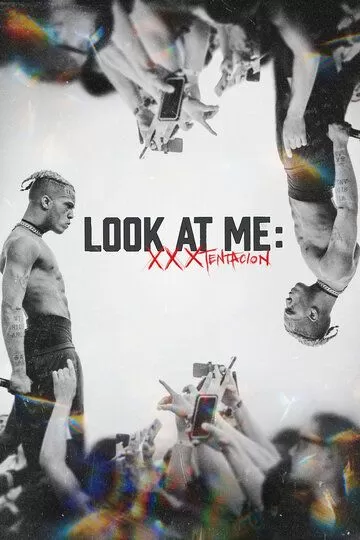 Посмотри на меня: XXXTentacion (2022)