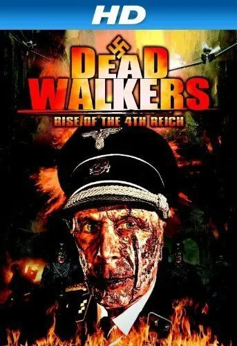 Dead Walkers: Rise of the 4th Reich (2013)