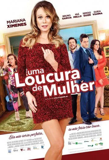 Uma Loucura de Mulher (2016)