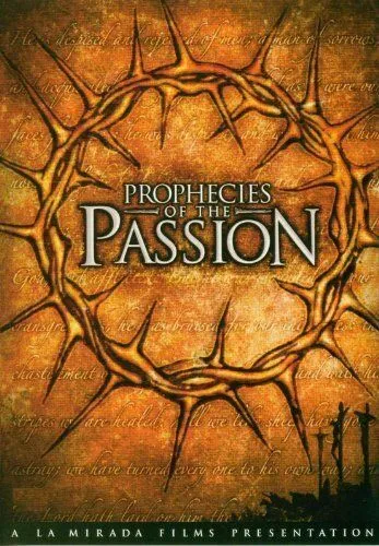 Prophecies of the Passion (2005)